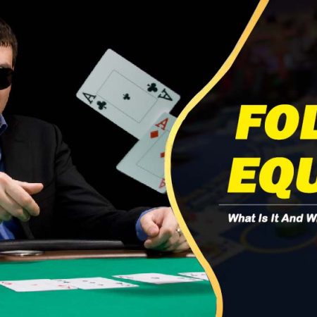 Fold Equity: What Is It And Why Does It Matter